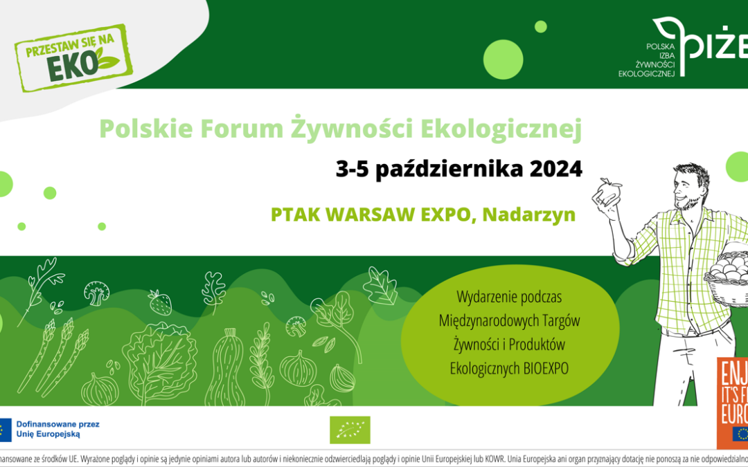 Polskie Forum Żywności Ekologicznej na targach Bioexpo – program wydarzenia